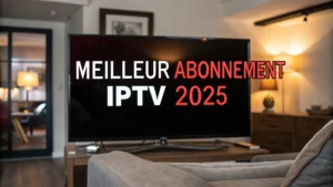 comparatif iptv 2025